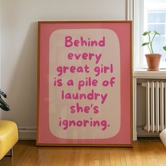 Funny Laundry Quote Wall Art Behind Every Great Girl Print Humorous Home Decor Pink Poster For Laundry Room Inspirational Gift