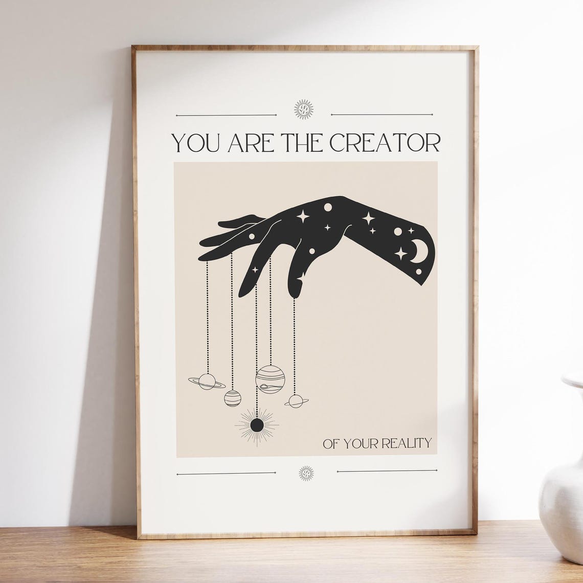 You Are the Creator of Your Reality Celestial Hand Quote Art Print