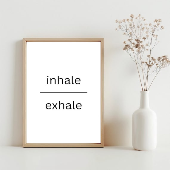 Inhale Exhale Minimalist Typography Calm Mindfulness Quote Poster
