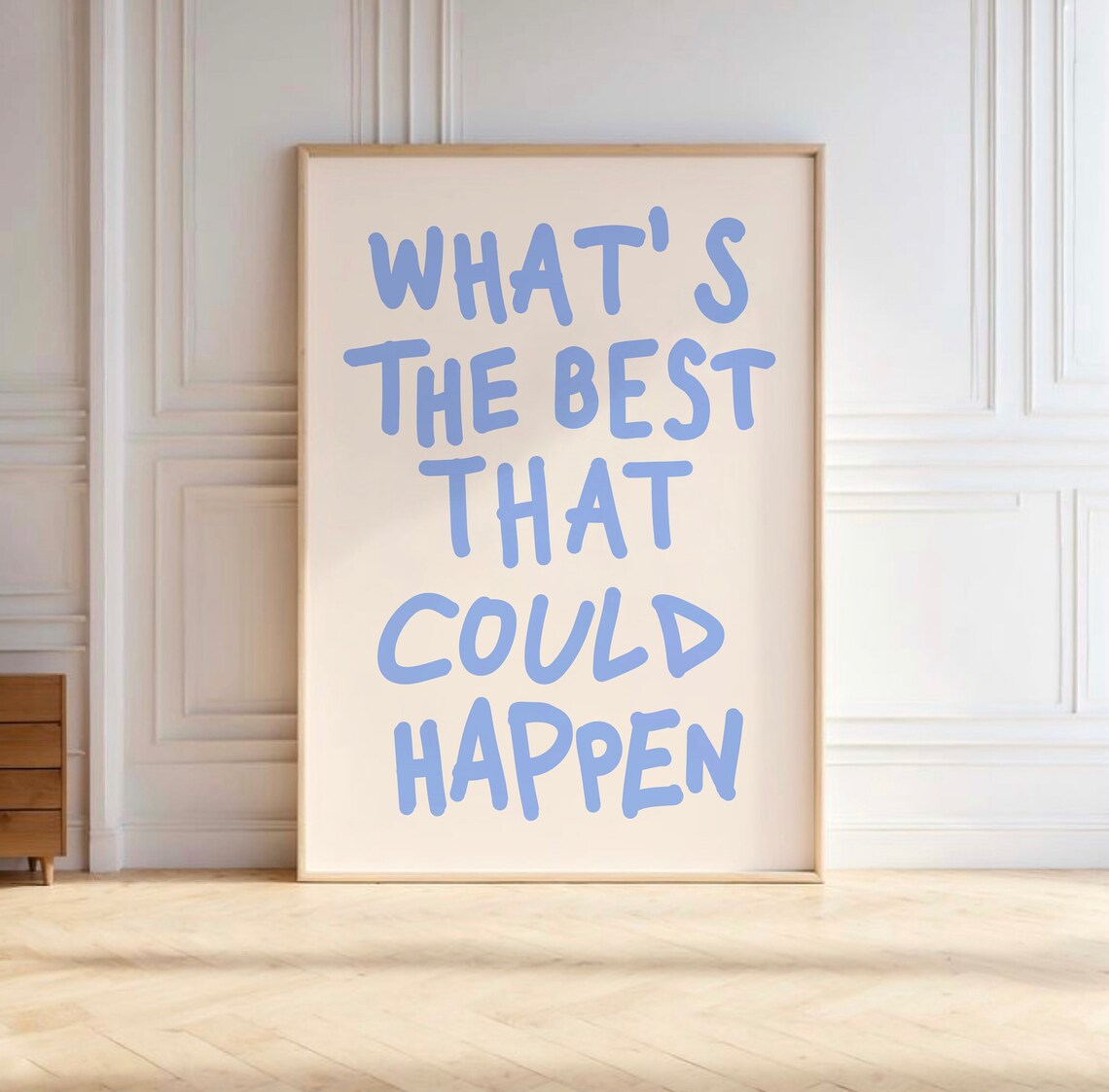 Whats The Best That Could Happen Quote Poster, Trendy