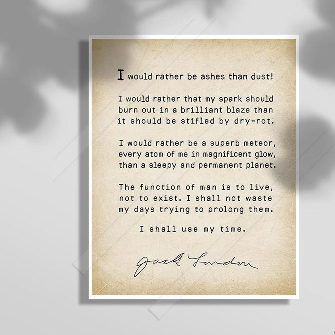 Jack London I Would Rather Be Ashes Than Dust Vintage Quote Poster