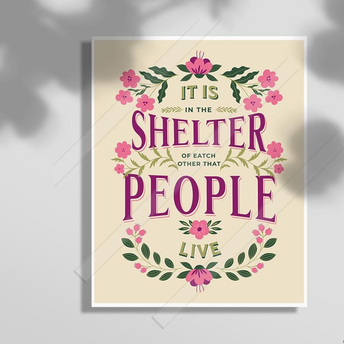 It Is In The Shelter Of Each Other That People Live Quote Wall Art