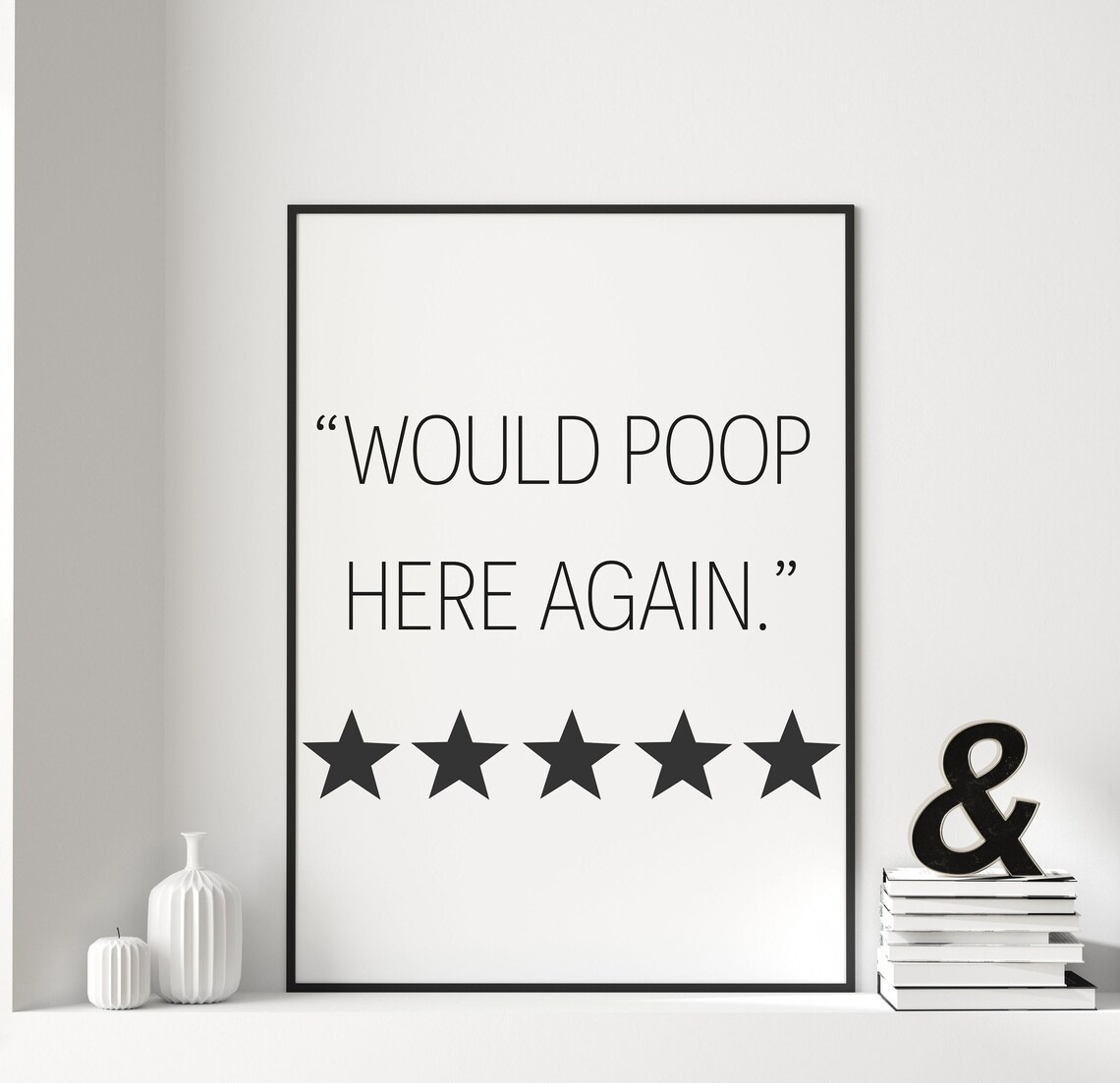 Would Poop Here Again Funny Bathroom Art Print