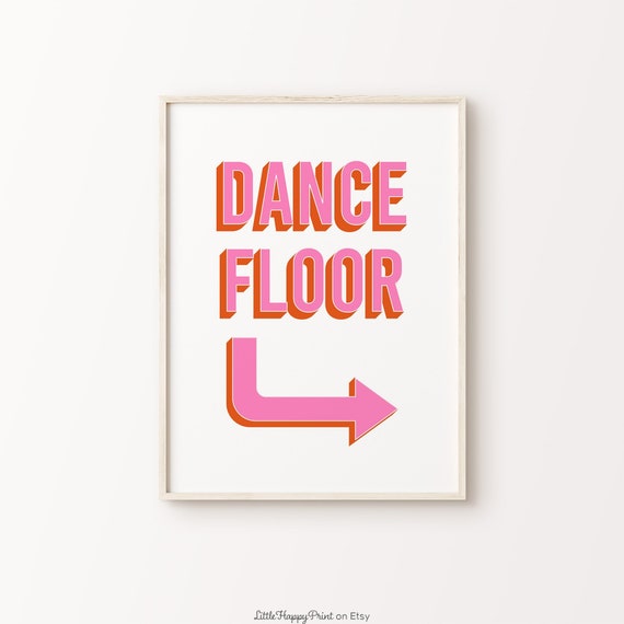 Dance Floor Arrow Print Pink Orange White Retro Disco Fun Home Decor Vibrant Funky Quote Typography Wall Art Instant Download