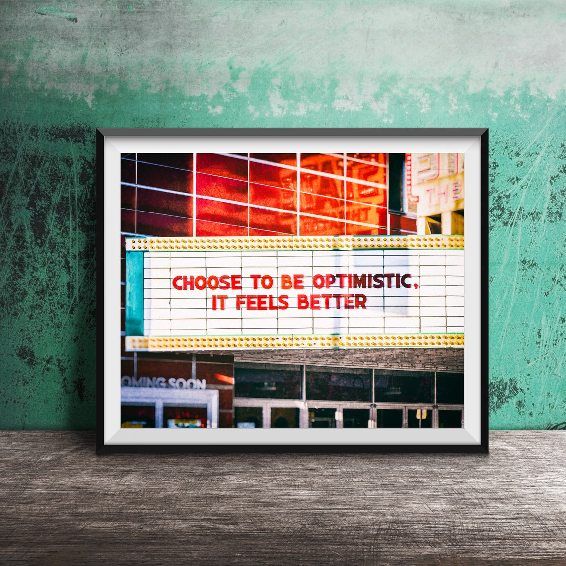 Choose to Be Optimistic Theater Marquee Quote Red Letters Poster