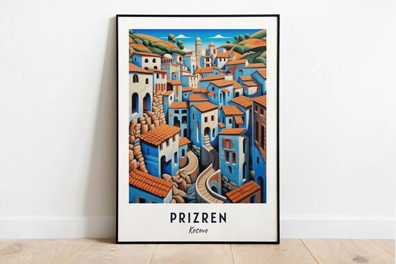 Prizren Kosovo Old Town Of Colorful Houses On The Hillside Poster