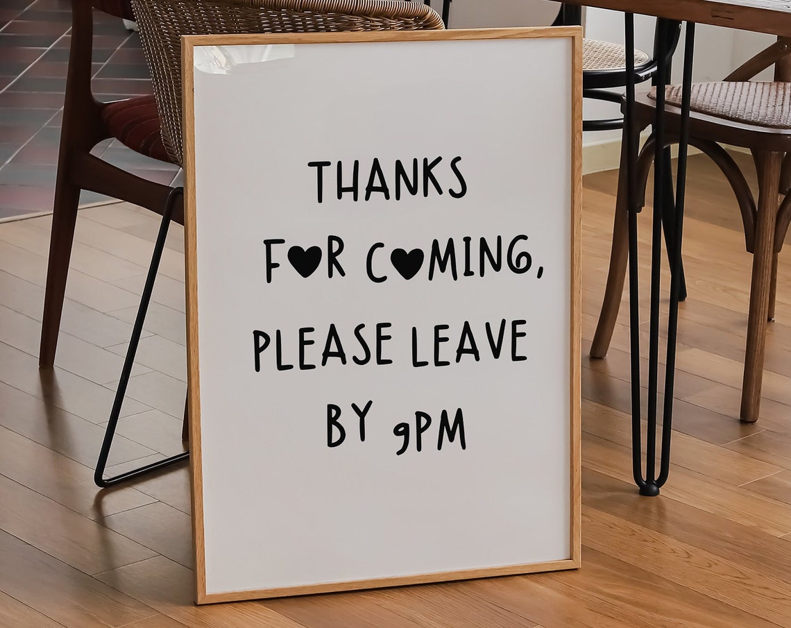 Thanks for Coming Please Leave by 9PM Funny Host House Poster