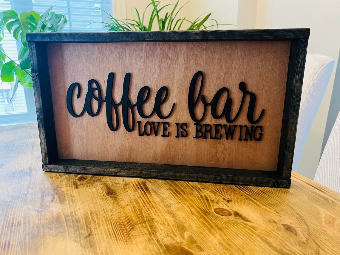 Coffee Bar Love Is Brewing Script Kitchen Sign Farmhouse Wall Art