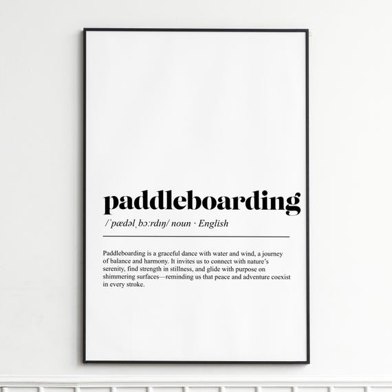 Paddleboarding Definition Print Inspirational Dictionary Wall Art Modern Typography Poster Home Decor
