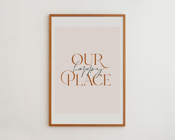 Our Happy Place Modern Typography Art Print