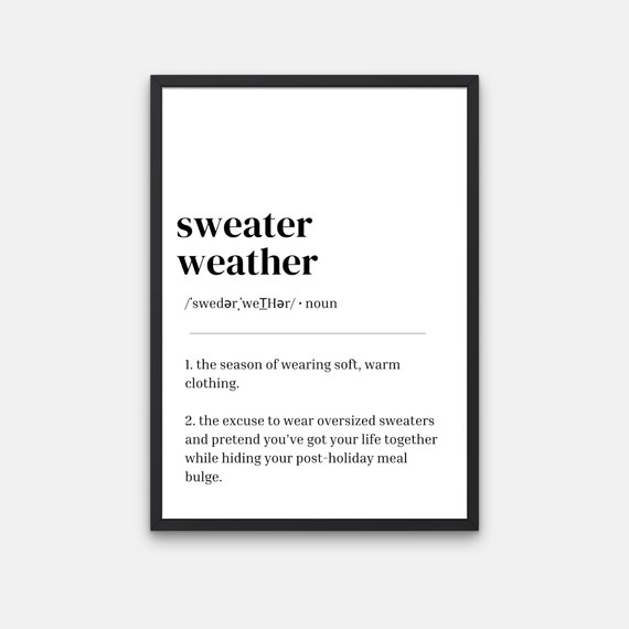 Sweater Weather Definition Minimalist Black White Cozy Quote Poster