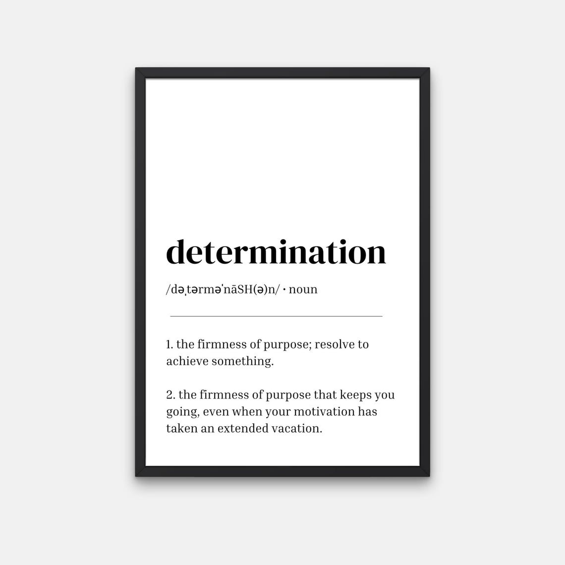 Determination Funny Dictionary Definition Office Workplace Print