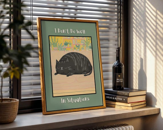 I Dont Do Well In Situations Cat Retro Poster Print
