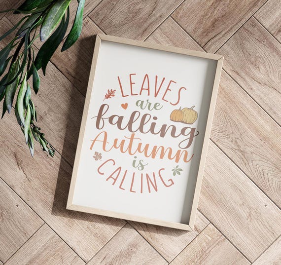 Leaves Falling Autumn Is Calling Print Fall Pumpkin Gourd Thanksgiving Home Decor Halloween Wall Art
