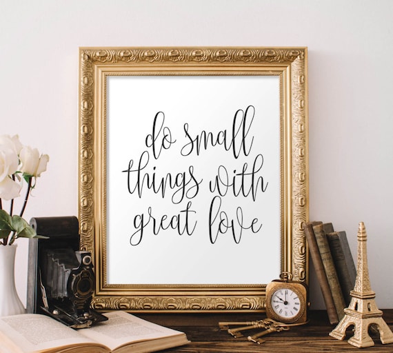 Do Small Things With Great Love Hand Lettered Inspirational Quote Poster