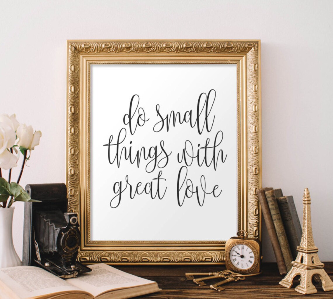 Do Small Things With Great Love Hand Lettered Inspirational Quote Poster