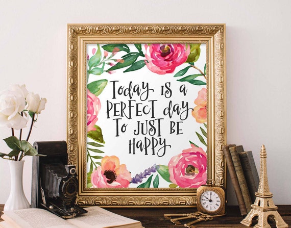 Motivational Wall Art Today Is A Perfect Day To Just Be Happy Office Decor Cubicle Typography Inspirational Quote