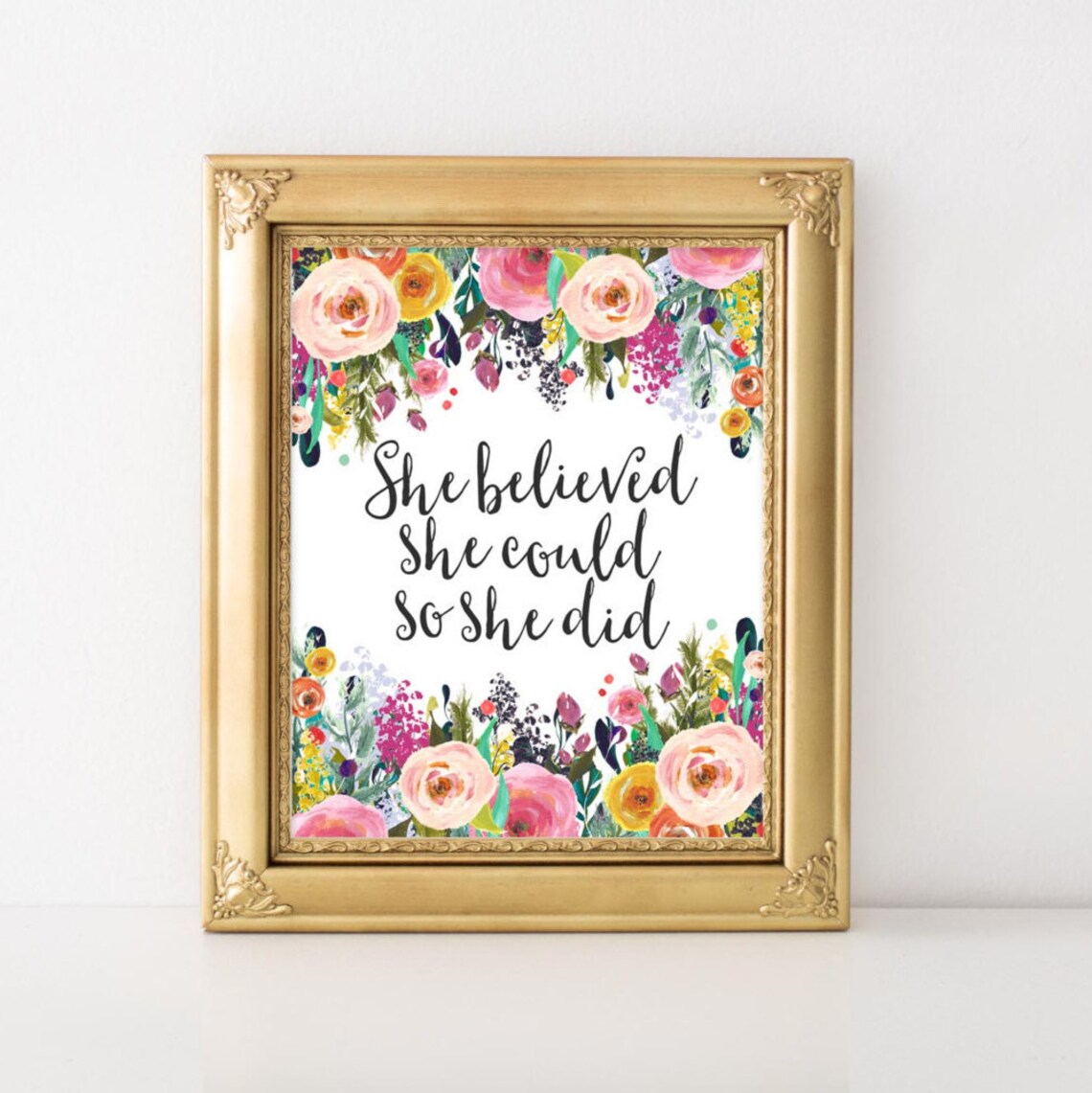 She Believed Could So Did Floral Quote Art Print