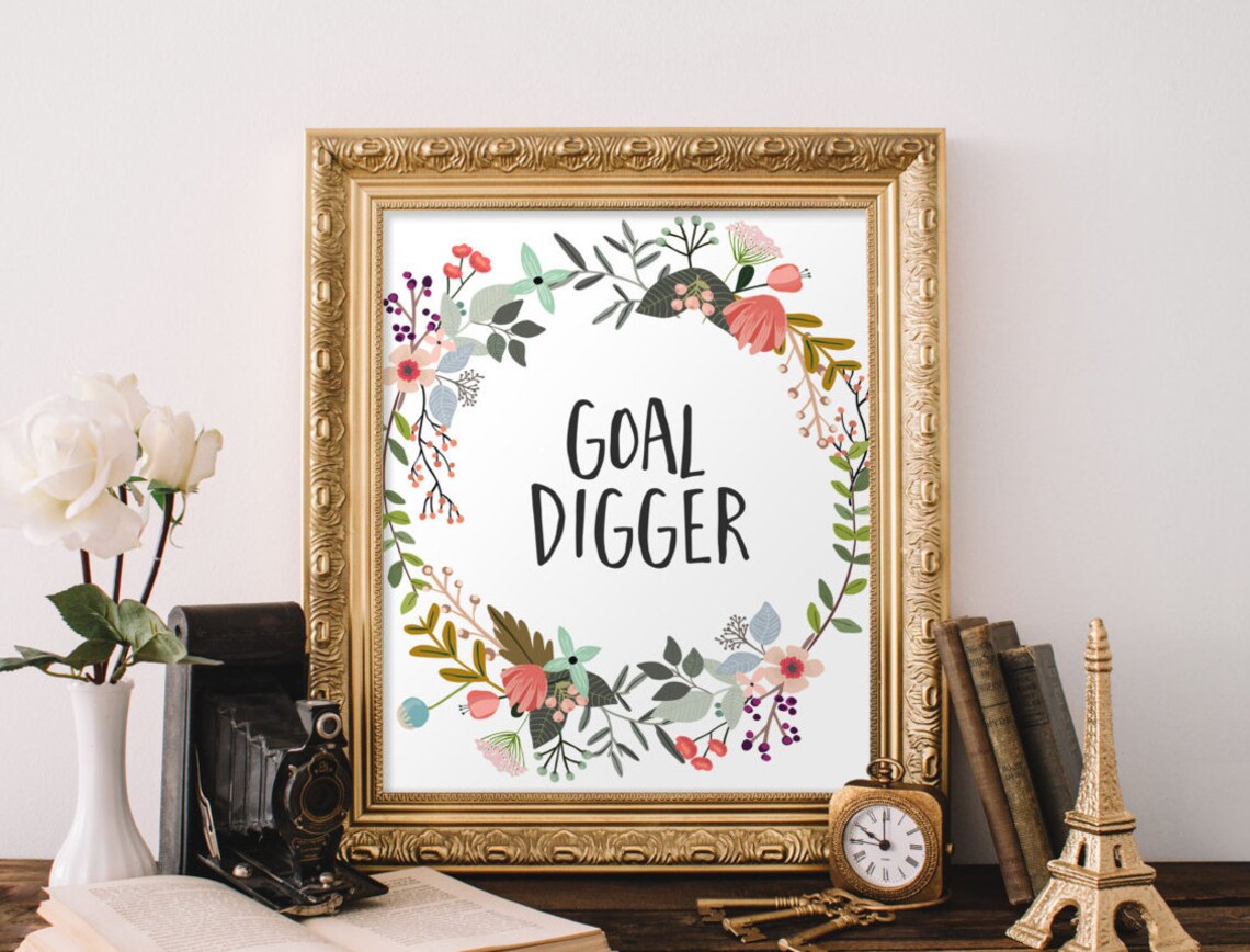 Goal Digger Floral Wreath Botanical Motivational Quote Poster