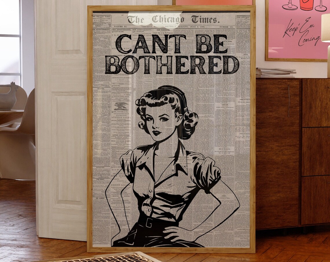 Cant Be Bothered Retro Newspaper Pinup Sassy Quote Style Wall Art