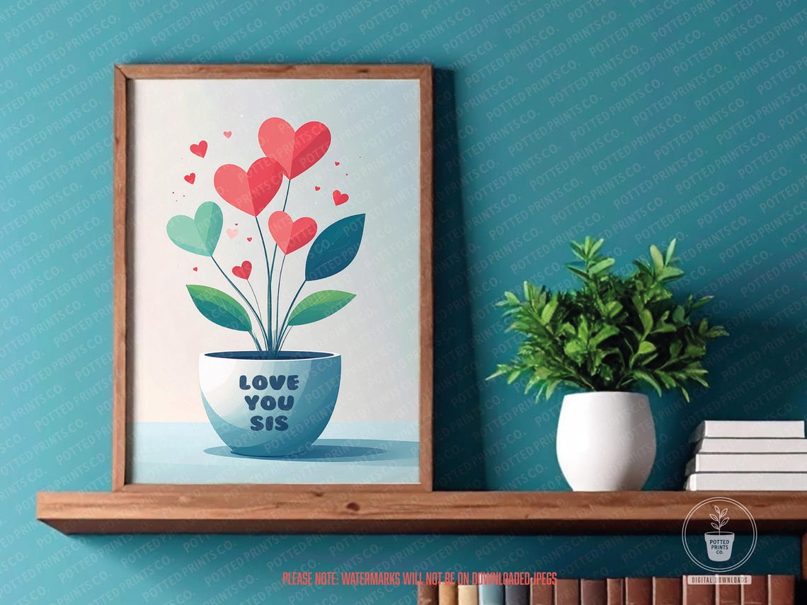 Love You Sis Heart Flower Blooms In Potted Plant Gift Poster