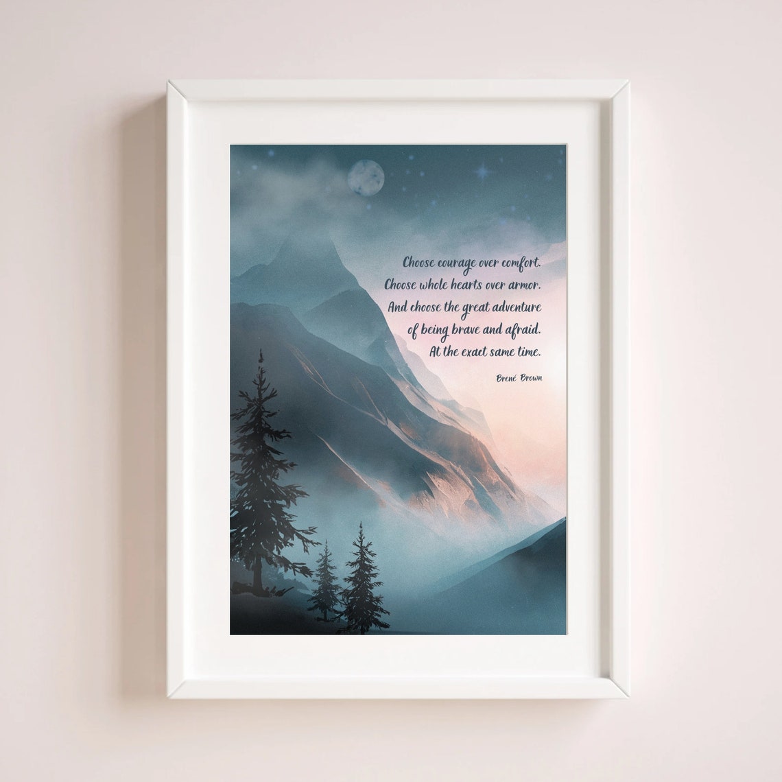Brene Brown Choose Courage Over Comfort Moon Mountain Wall Poster - Image 3