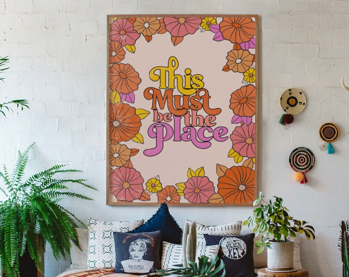 This Must Be The Place Retro Floral Poster Print
