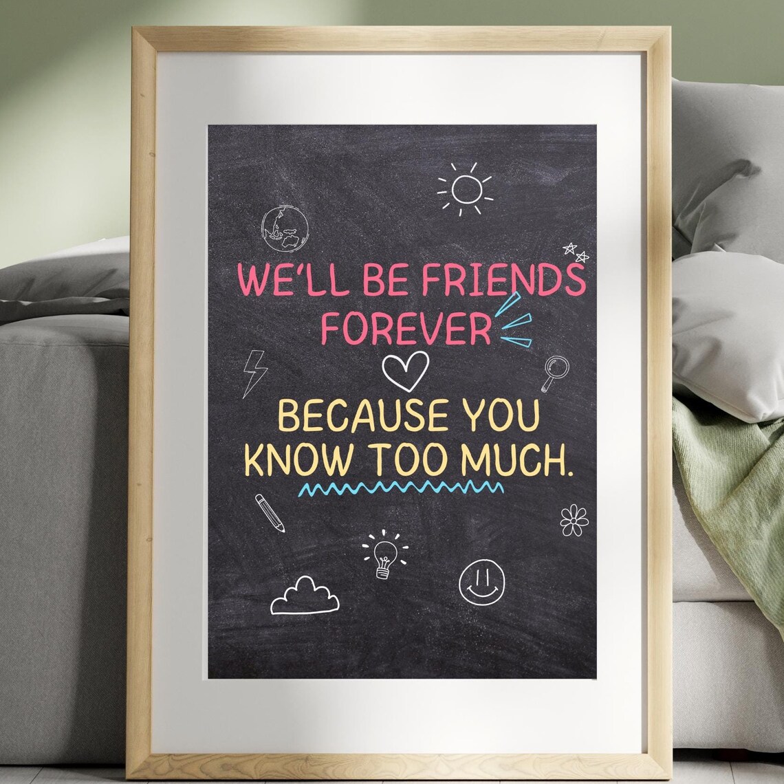 Friends Forever Funny Chalkboard Quote Best Friend Wall Poster