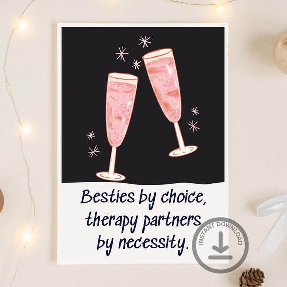 Funny Best Friend Gift Wall Art Quote Print Thoughtful Gift For Bestie Art Friendship Therapy Humor Gift For Her