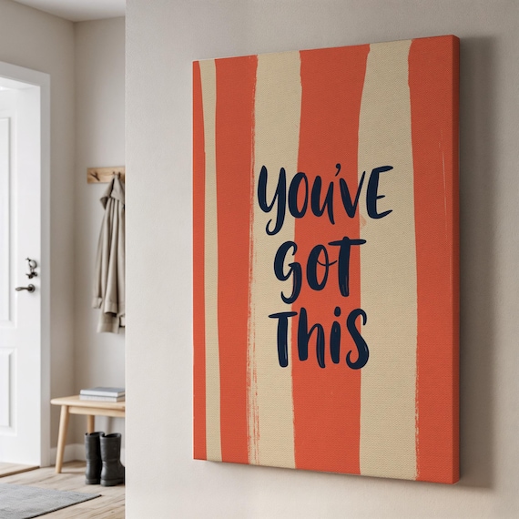 Youve Got This Bold Orange Striped Motivational Quote Wall Art