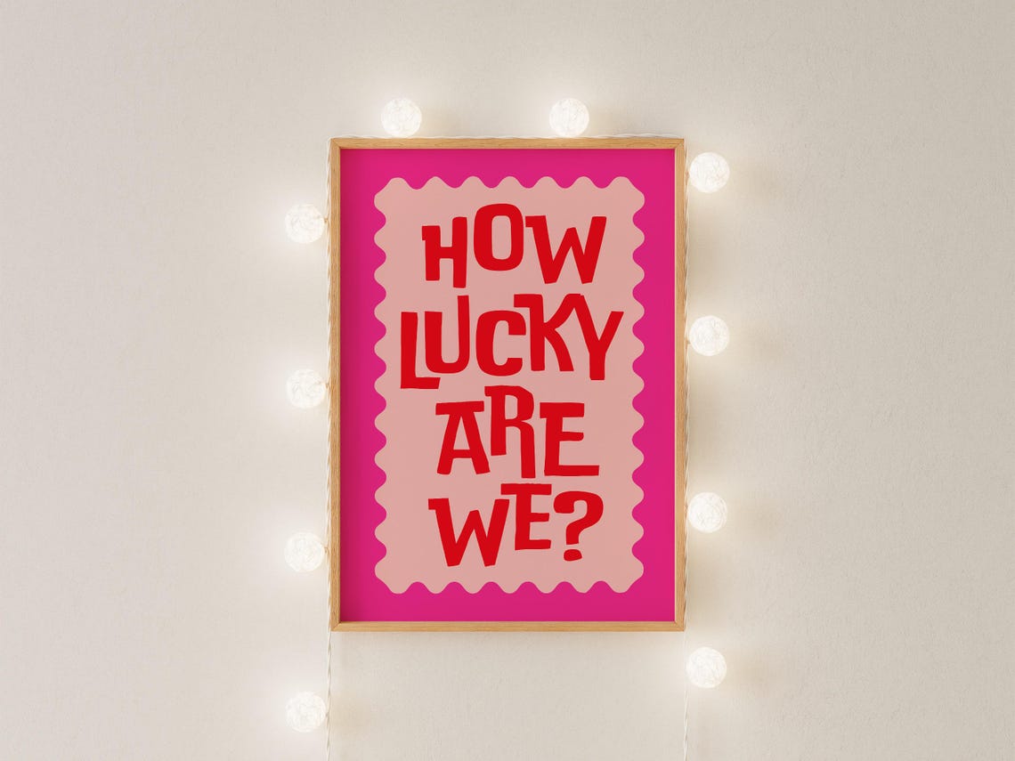 How Lucky Are We Red Hot Pink Maximalist Gratitude Quote Poster - Image 3