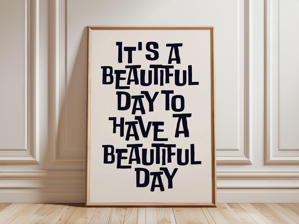Positivity Typography, Beautiful Day Affirmation Print - Image 4