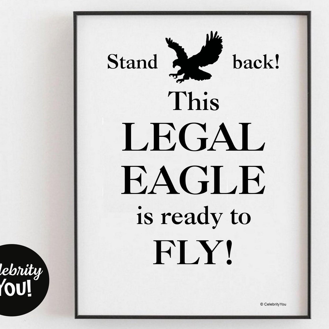 Law School Graduate Print Legal Eagle Poster New Lawyer Barrister Attorney Solicitor Gift Home Office Decor Legal Poster Exam Success
