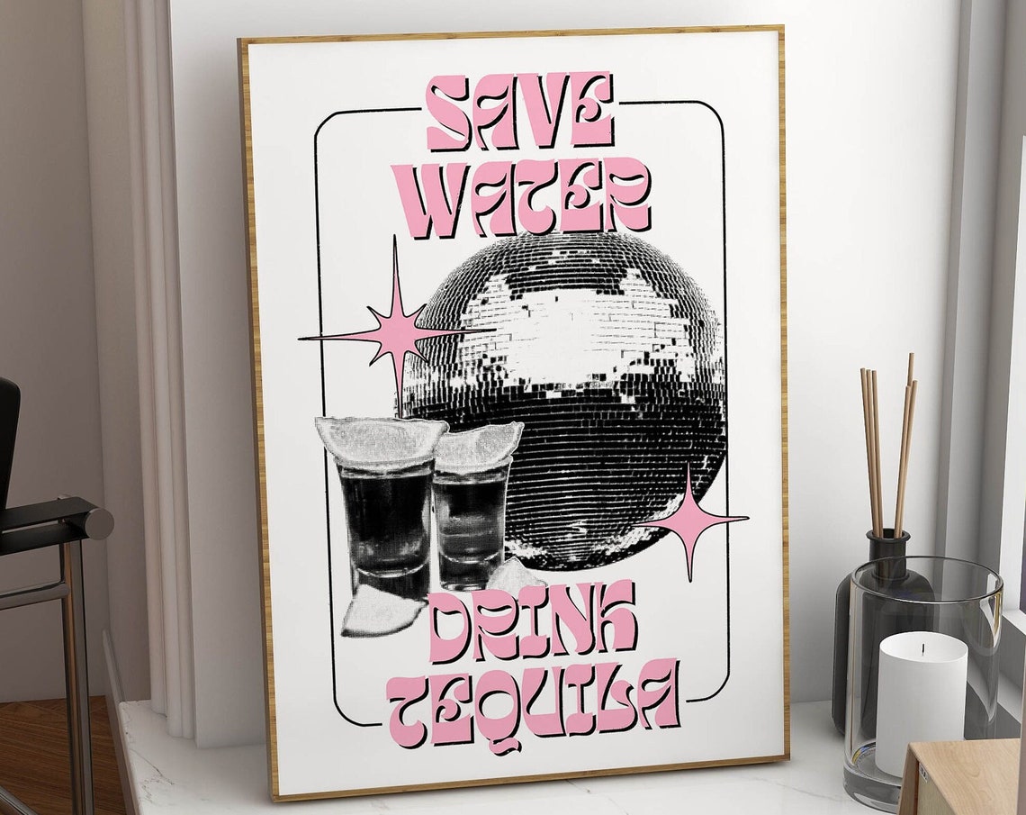 Save Water Drink Tequila Retro Disco Ball Funny Bar Cart Poster