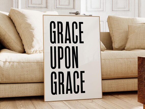 Grace Upon Grace Black Christian Faith Typography Poster for Home
