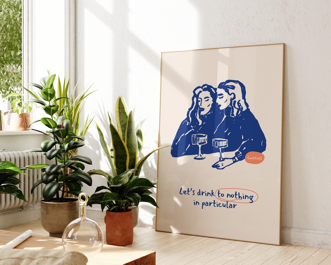 Girlfriends Cocktails Lets Drink to Nothing in Particular Poster - Image 2