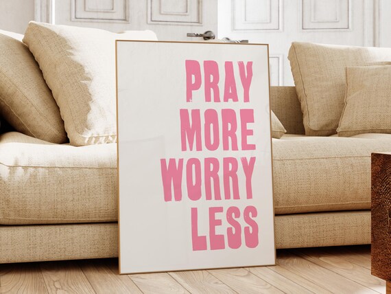 Pray More Worry Less Pink Christian Quote Poster for Girls Bedroom