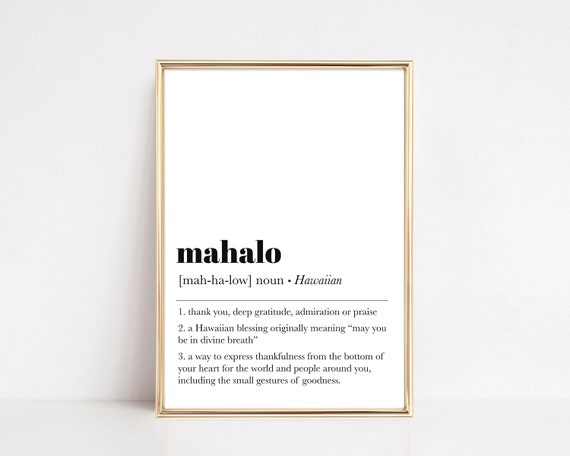 Hawaiian Wall Art Mahalo Definition Print Gratitude Art Thank You Definition Inspirational Art Minimalist Decor Instant
