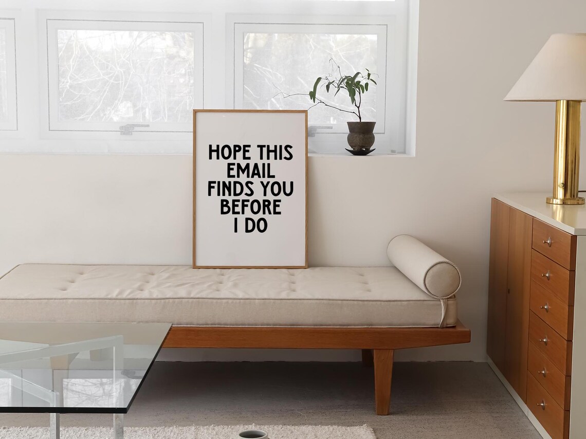 Funny Office Quote Hope This Email Finds You Before I Do Poster - Image 2