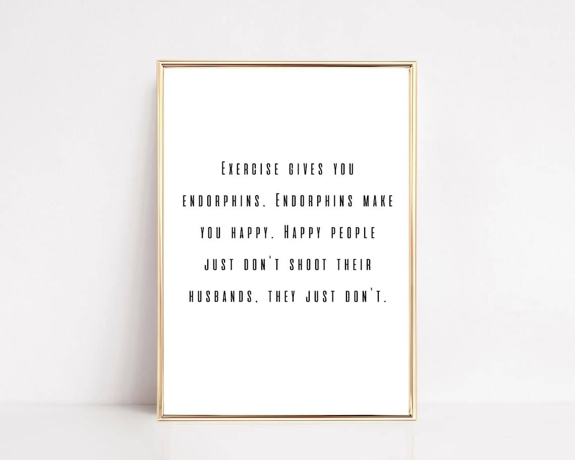 Endorphins Quote Gym Typography Art Print