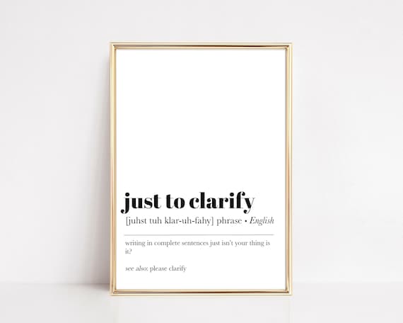 Just To Clarify Zoom Background Office Wall Art Print