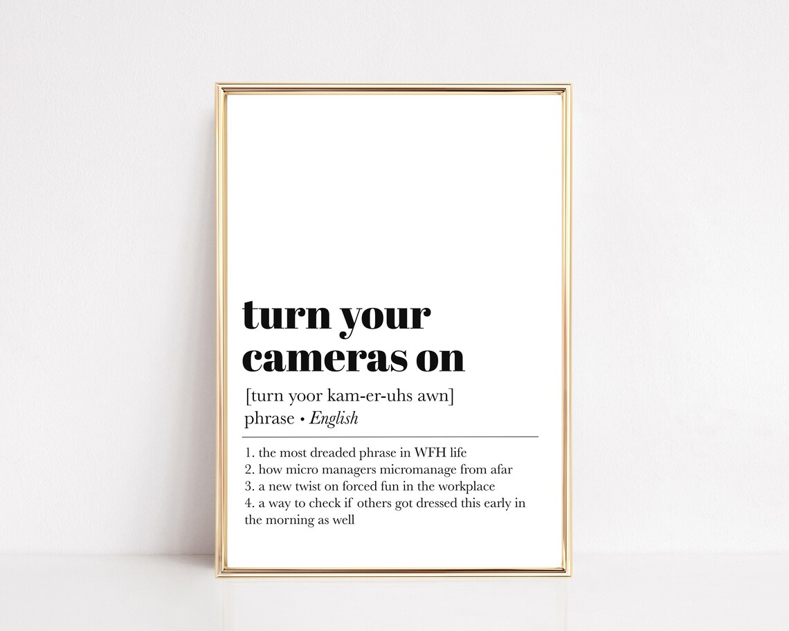 Funny Office Decor Turn Your Cameras On Office Wall Art Definition Print Office Wall Decor Wall Art