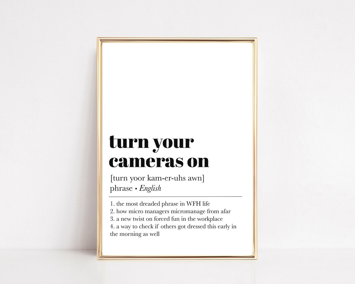 Turn Your Cameras On Funny WFH Office Dictionary Definition Wall Art