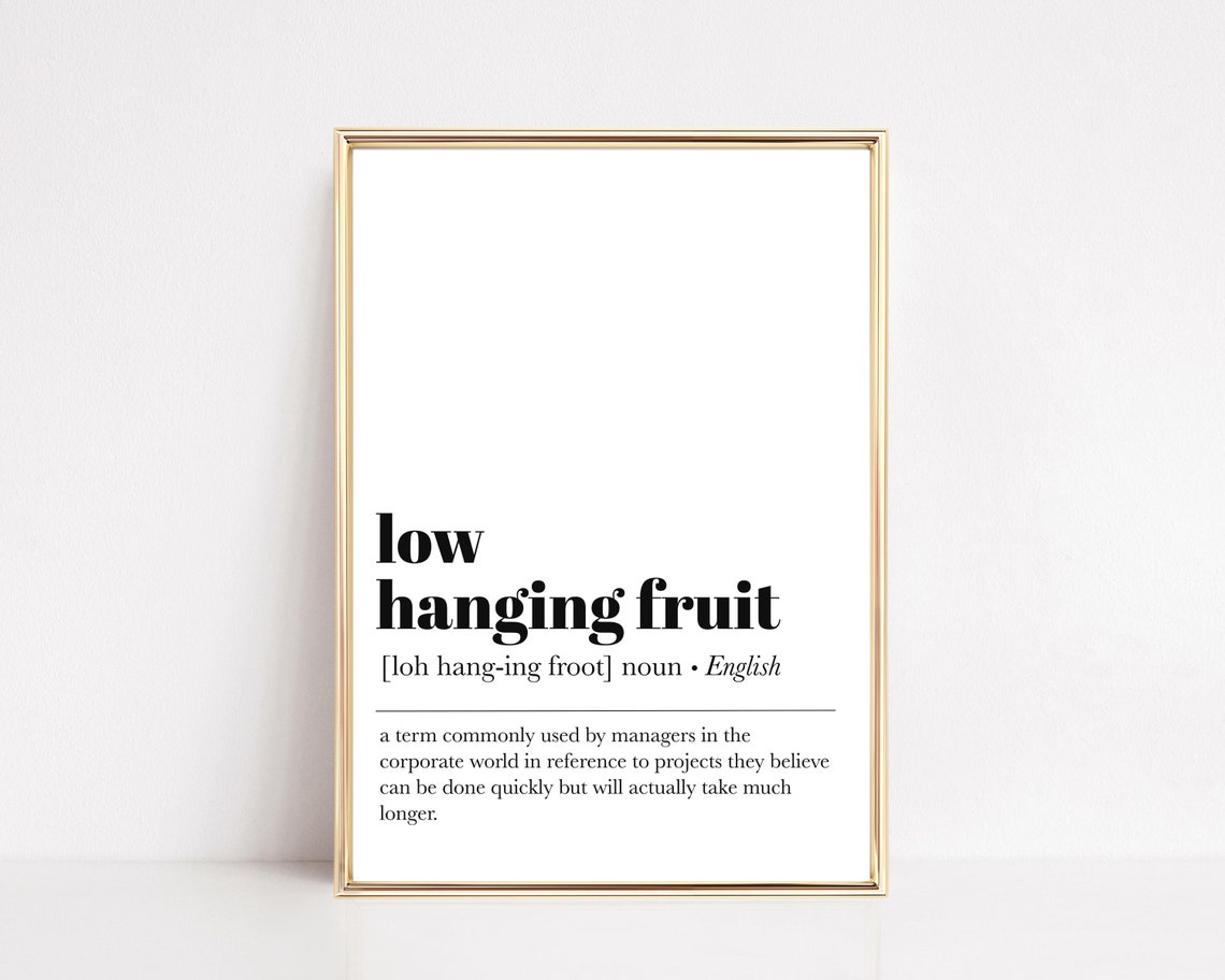 Low Hanging Fruit Definition Funny Corporate Dictionary Art Poster