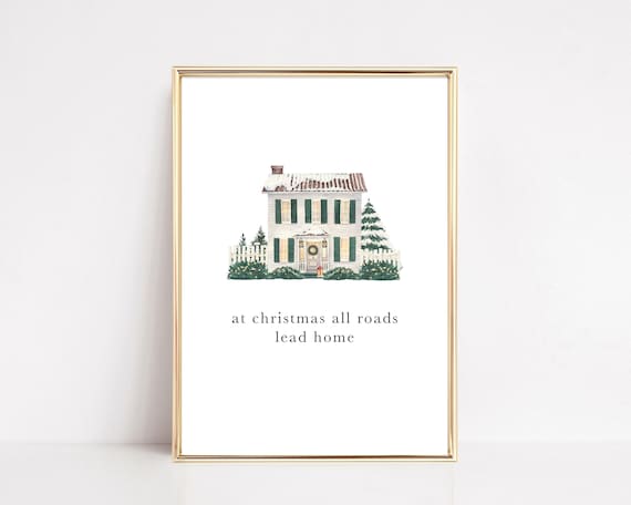 At Christmas All Roads Lead Home Watercolor Snowy House Poster