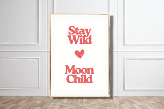 Retro Poster Stay Wild Moon Child Coral Typography On Cream White Mystical Wall Art For Home Office