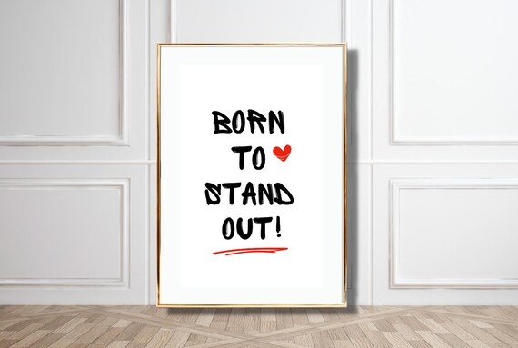 Born To Stand Out Poster Motivational Wall Art In Trendy Design Typography Poster For Bedroom Living Room Office