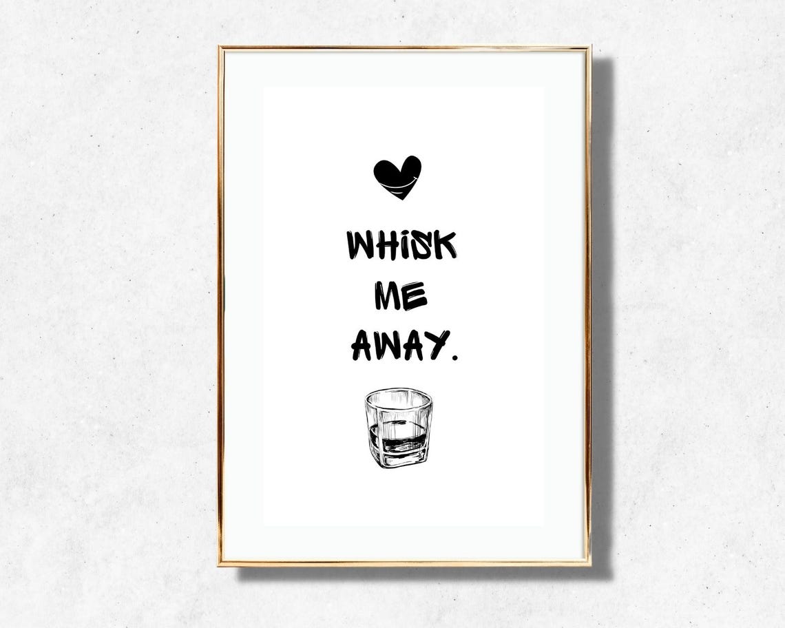 Whisk Me Away Quote Brush Lettering Whiskey Glass Funny Kitchen Poster - Image 3