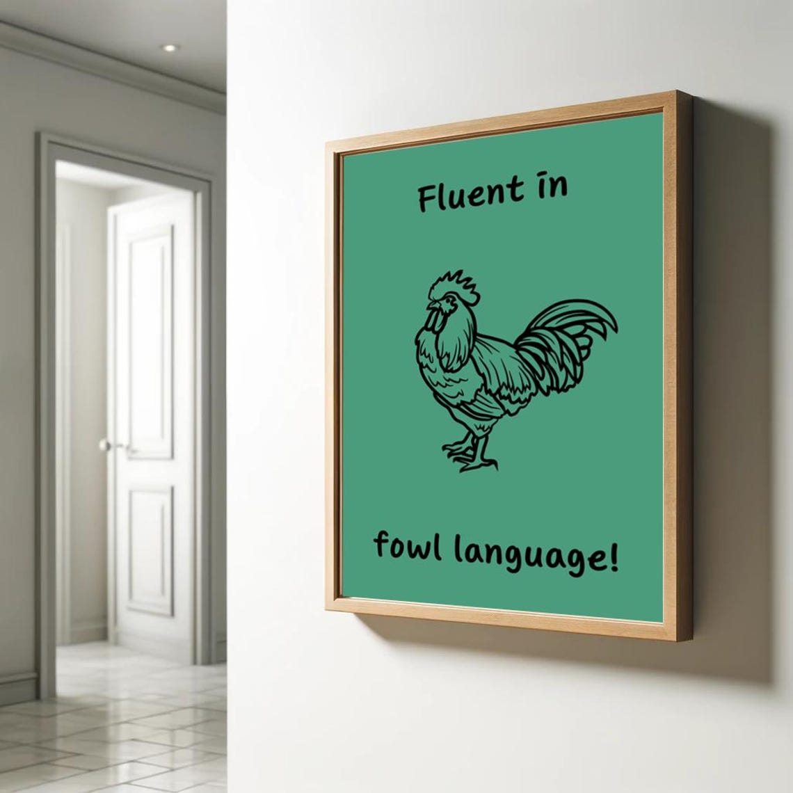 Fluent In Fowl Language Funny Rooster Farmhouse Kitchen Poster - Image 2
