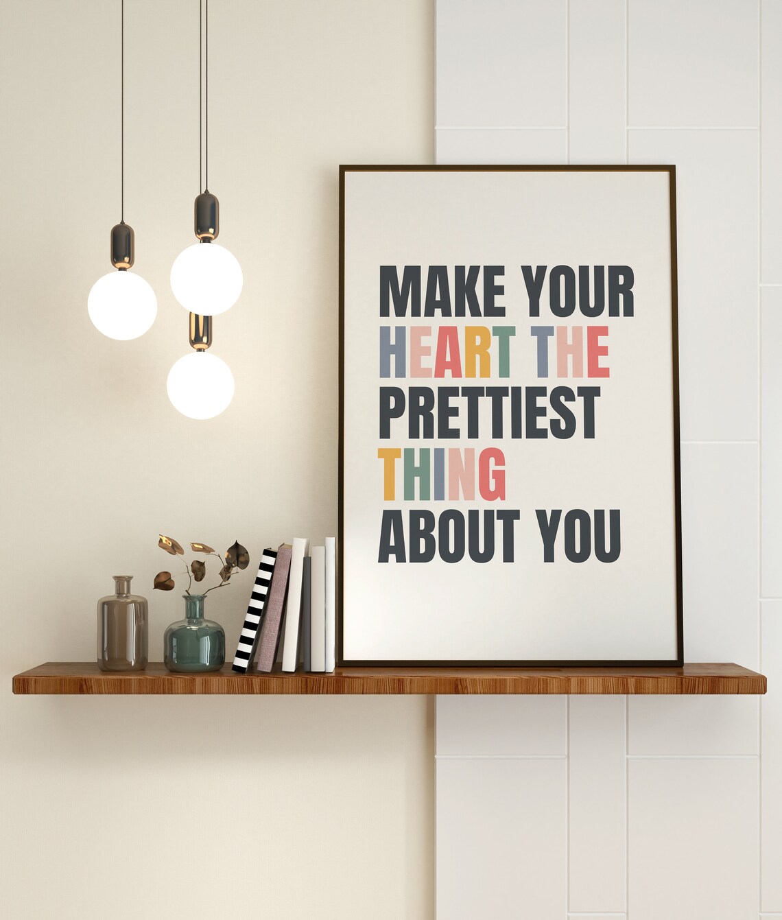 Make Your Heart The Prettiest Thing About You Typography Quote Poster - Image 3